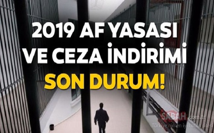 2019 Genel Af Son Dakika…Af Ne Zaman Çıkacak? Kimler Afdan Yararlanacak?